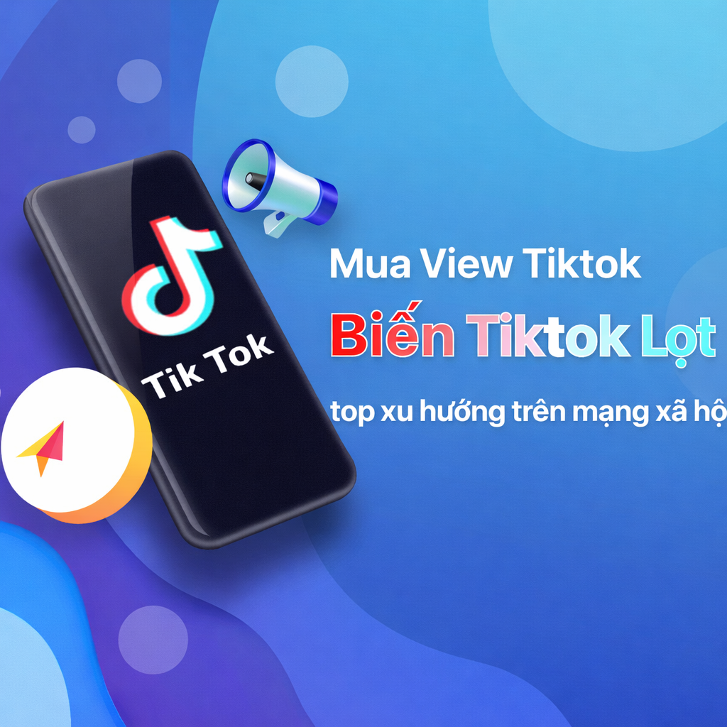 Buff View TikTok Giá Hời – Lên View Nhanh
