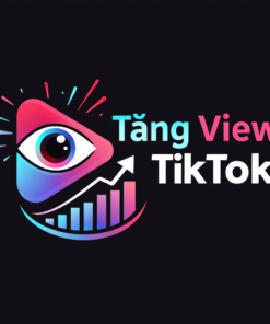 Dịch Vụ Tăng View TikTok Giá Rẻ – Buff Nhanh Video, Hỗ Trợ Lên Xu Hướng – Uy Tín