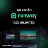 🌟 Runway AI Pro – Tài Khoản AI Tạo Video Nhanh Gấp Nhiều Lần