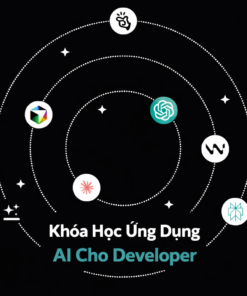 Khoá Học Ứng Dụng AI Cho Developerr