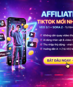 Khóa Học Affiliate Tiktok Bằng VEO 3.1 & SORA 2