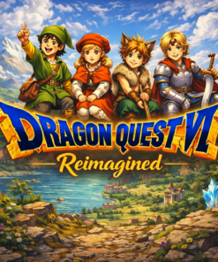 DRAGON QUEST VII: Reimagined – Khôi Phục Những Vùng Đất Đã Mất