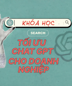 Khóa Học Tối Ưu ChatGPT Cho Doanh Nghiệp (ChatGPT Optimization for SME)