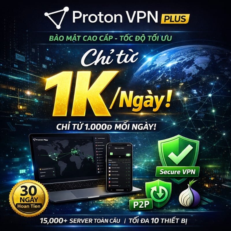PROTON VPN PLUS CHỈ TỪ 1K / NGÀY